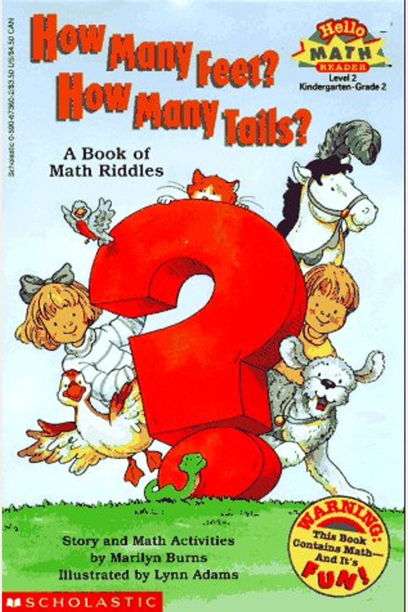 How Many Feet? How Many Tails?: A Book Of Math Riddles