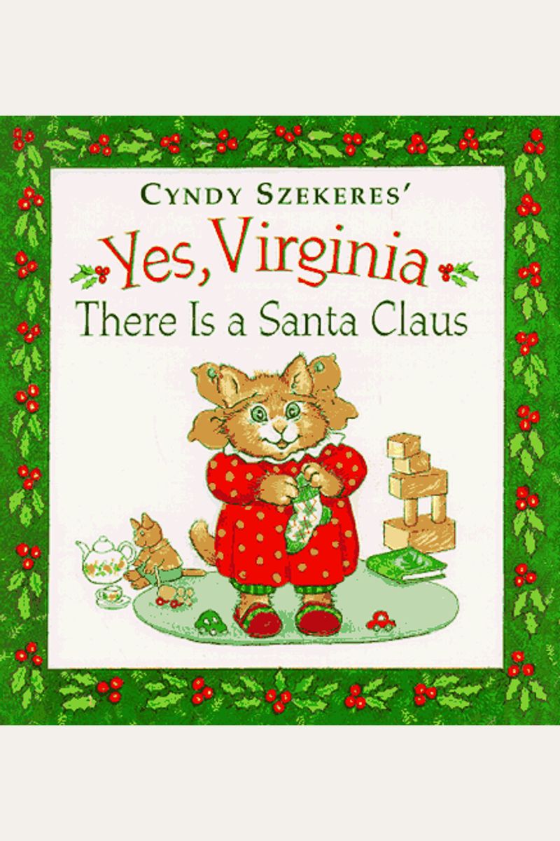 Buy Yes, Virginia There Is A Santa Claus Book By Cyndy Szekeres