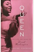 Queen The Life And Music Of Dinah Washington