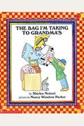 The Bag I'm Taking To Grandma's