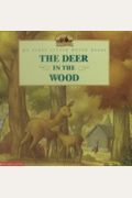 The Deer In The Wood