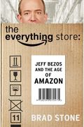 The Everything Store: Jeff Bezos And The Age Of Amazon