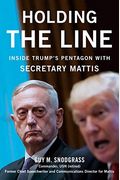 Holding The Line: Inside Trump's Pentagon With Secretary Mattis