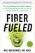 Fiber Fueled: The Plant-Based Gut Health Program For Losing Weight, Restoring Your Health, And Optimizing Your Microbiome
