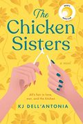 The Chicken Sisters: Reese's Book Club (A Novel)