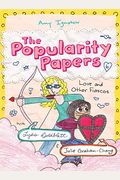 Love And Other Fiascos With Lydia Goldblatt & Julie Graham-Chang (The Popularity Papers #6)