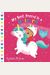 My Best Friend Is A Unicorn: A Lift-The-Flap Book