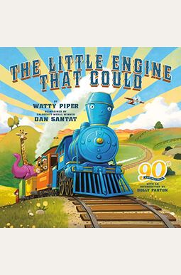 The Little Engine That Could: 90th Anniversary Edition The Little Engine That Could: 90th Anniversary Edition