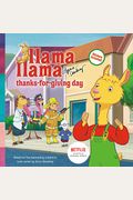 Llama Llama Thanks-For-Giving Day