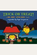 Trick Or Treat!: A Mr. Men Little Miss Book