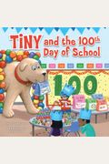 Tiny And The 100th Day Of School