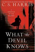 What The Devil Knows (Sebastian St. Cyr Mystery)
