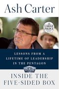 Inside The Five-Sided Box: Lessons From A Lifetime Of Leadership In The Pentagon