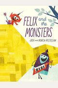 Felix And The Monsters