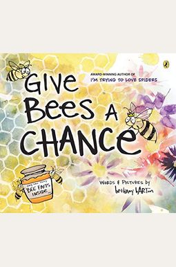 Give Bees a Chance Give Bees a Chance