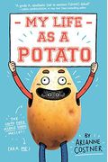 My Life As A Potato