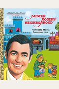 Mister Rogers' Neighborhood: Henrietta Meets Someone New