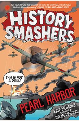 History Smashers: Pearl Harbor History Smashers: Pearl Harbor