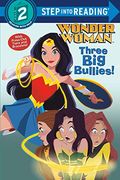 Three Big Bullies! (Dc Super Heroes: Wonder Woman)