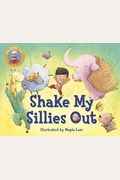 Shake My Sillies Out (Raffi Songs To Read)
