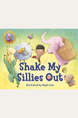 Shake My Sillies Out Shake My Sillies Out