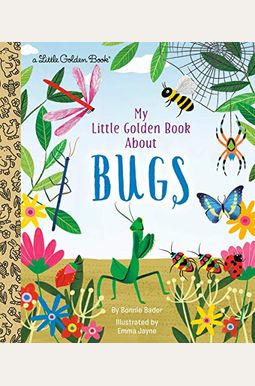 My Little Golden Book About Bugs My Little Golden Book About Bugs