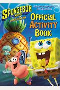 The Spongebob Movie: Sponge On The Run: Official Activity Book (Spongebob Squarepants)