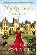 The Queen's Fortune: A Novel a Novel of Desiree, Napoleon, and the Dynasty That Outlasted the Empire