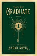 The Last Graduate: A Novel (The Scholomance)