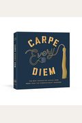 Carpe Every Diem: The Best Graduation Advice from More Than 100 Commencement Speeches: A Graduation Book