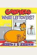 Garfield What Leftovers?: His 71st Book