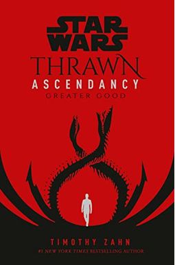 Star Wars: Thrawn Ascendancy (Book Iii: Lesser Evil) Star Wars: Thrawn Ascendancy (Book Iii: Lesser Evil)