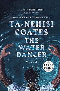 The Water Dancer (Oprah's Book Club) The Water Dancer (Oprah's Book Club)