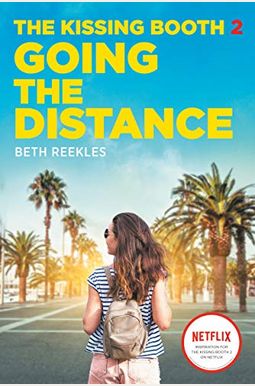 The Kissing Booth #2: Going the Distance The Kissing Booth #2: Going the Distance