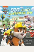 Big, Busy Adventure Bay: A Book About People, Places, And Pups! (Paw Patrol)