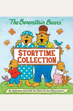 The Berenstain Bears' Storytime Collection (The Berenstain Bears) The Berenstain Bears' Storytime Collection (The Berenstain Bears)
