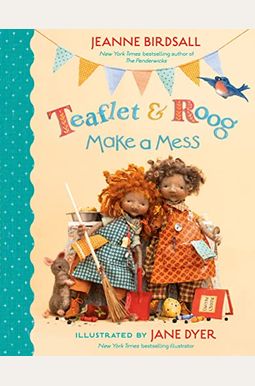Teaflet and Roog Make a Mess Teaflet and Roog Make a Mess