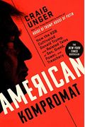 American Kompromat: How The Kgb Cultivated Donald Trump, And Related Tales Of Sex, Greed, Power, And Treachery