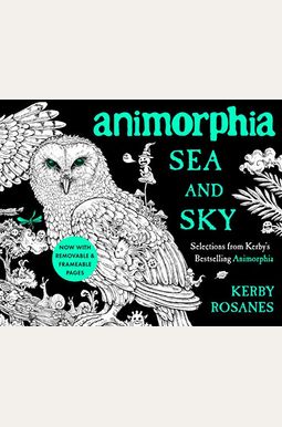 Animorphia Sea And Sky: Selections From Kerby's Bestselling Animorphia Animorphia Sea And Sky: Selections From Kerby's Bestselling Animorphia