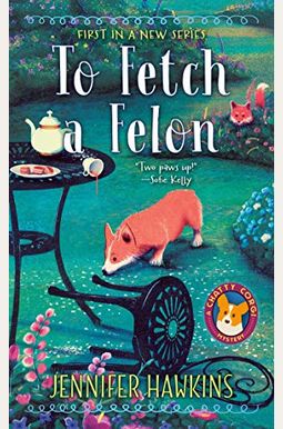 To Fetch A Felon To Fetch A Felon