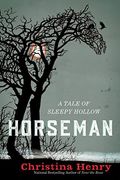 Horseman: A Tale Of Sleepy Hollow