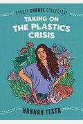 Taking On The Plastics Crisis