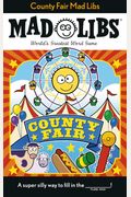 County Fair Mad Libs: World's Greatest Word Game