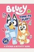 Bluey: Time To Play!: A Sticker & Activity Book