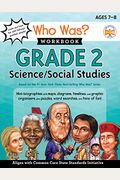 Who Was? Workbook: Grade 2 Science/Social Studies