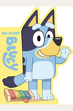 All About Bluey All About Bluey