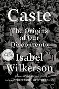 Caste: The Origins Of Our Discontents