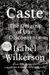 Caste: The Origins Of Our Discontents