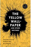 The Yellow Wall-Paper And Other Writings