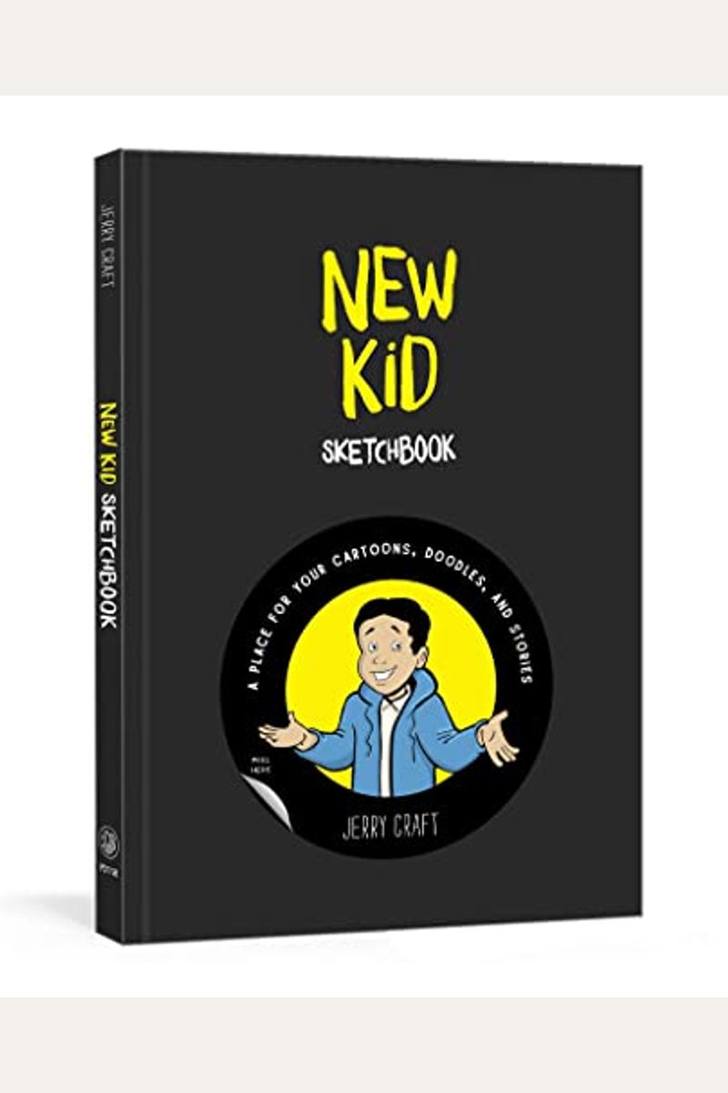 New Kid Sketchbook: A Place for Your Cartoons, Doodles, and Stories